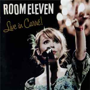 Room Eleven - Live In Carré FLAC