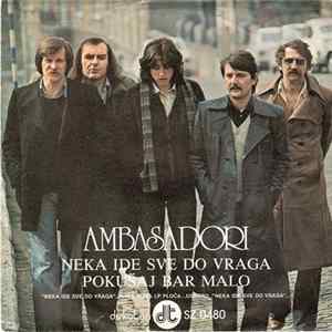 Ambasadori - Neka Sve Ide Do Vraga / Pokušaj Bar Malo FLAC