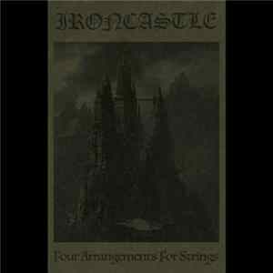 Ironcastle - Four Arrangements For Strings FLAC
