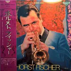 Horst Fischer - Seldom In Horst Fischer FLAC
