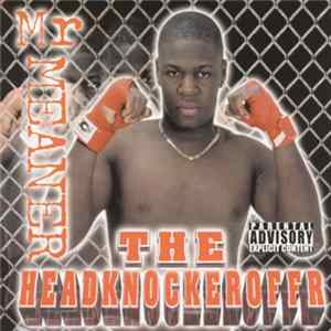 Mr Meaner - The Headknockeroffr FLAC