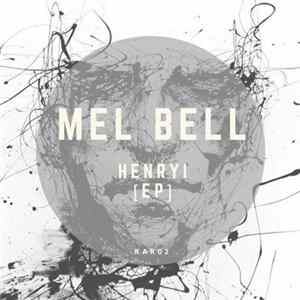 Mel Bell - Henryi FLAC