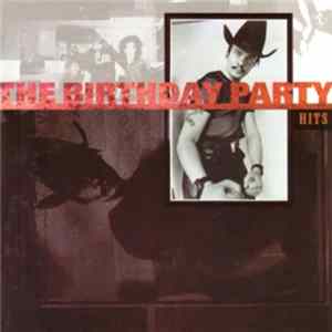 Birthday Party, The - Hits FLAC