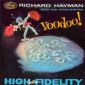 Richard Hayman And His Orchestra - Voodoo! FLAC