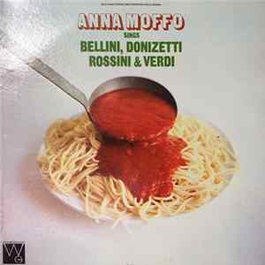 Anna Moffo - Sings Bellini, Donizetti, Rossini & Verdi FLAC