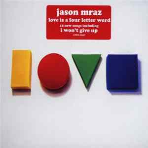 Jason Mraz - Love Is A Four Letter Word FLAC