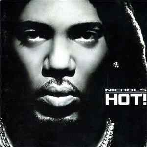 Nichols - Hot! FLAC