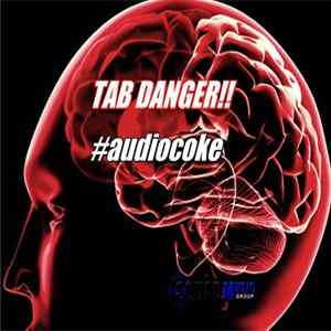 Tab Danger - #audiocoke FLAC