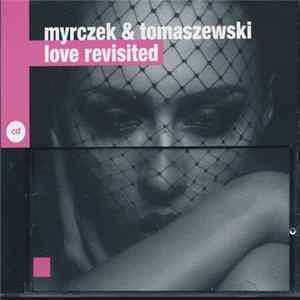 Myrczek & Tomaszewski - Love Revisited FLAC