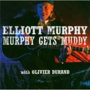 Elliott Murphy - Murphy Gets Muddy FLAC