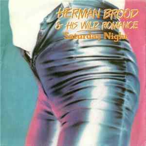 Herman Brood & His Wild Romance - Saturday Night FLAC