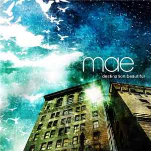 Mae - Destination: Beautiful FLAC