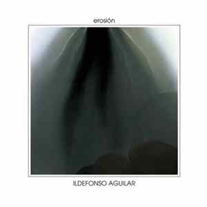 Ildefonso Aguilar - Erosión FLAC