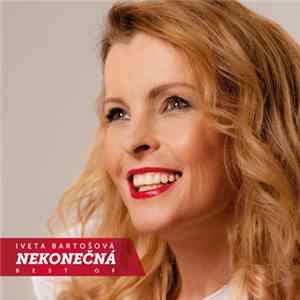Iveta Bartošová - Nekonečná – Best Of FLAC