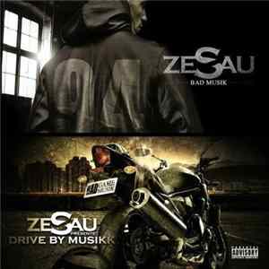 Zesau - Bad Muzik / Drive By Muzikk FLAC