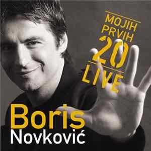 Boris Novković - Mojih Prvih 20 Live FLAC