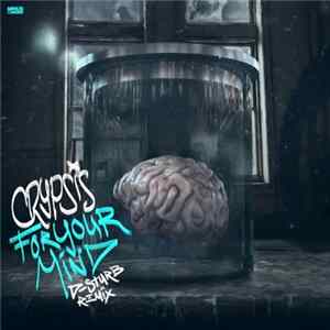 Crypsis - For Your Mind (D-Sturb Remix) FLAC