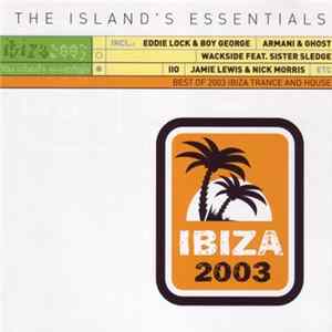 Various - Ibiza 2003 - The Island's Essentials FLAC