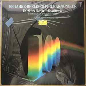 Berliner Philharmoniker - 100 Jahre Berliner Philharmoniker - Solisten Zu Gast FLAC