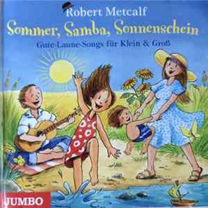 Robert Metcalf - Sommer, Samba, Sonnenschein FLAC