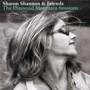 Sharon Shannon & Friends - The Diamond Mountain Sessions FLAC