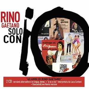 Rino Gaetano - Solo Con Io FLAC