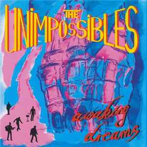 The Unimpossibles - Awaking Dreams FLAC