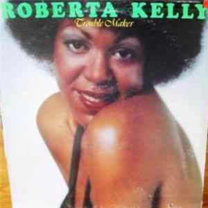 Roberta Kelly - Trouble Maker FLAC
