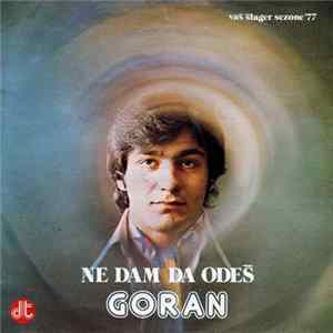 Goran Gerin - Nedam Da Odeš / Nema Više Tvog Dječaka FLAC