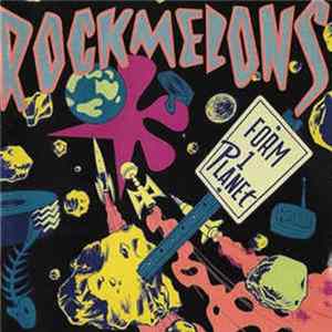 Rockmelons - Form One Planet FLAC