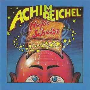 Achim Reichel - Heiße Scheibe FLAC