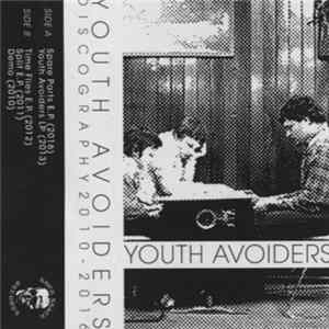 Youth Avoiders - Discography 2010-2016 FLAC