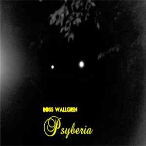 Ross Wallgren - Psyberia FLAC