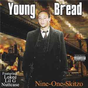 Young Bread - Nine-One-Skitzo FLAC
