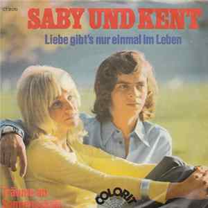 Saby Und Kent - Liebe Gibt's Nur Einmal Im Leben FLAC