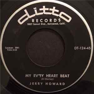 Jerry Howard - My Ev'ry Heart Beat / Snake In The Garden FLAC
