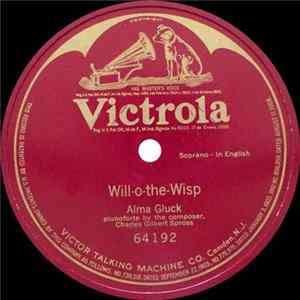 Alma Gluck - Will-O-The-Wisp FLAC