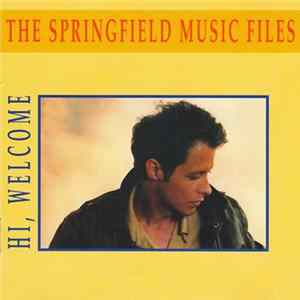 The Springfield Music Files, Michel Andreas Versteegh - Hi, Welcome FLAC