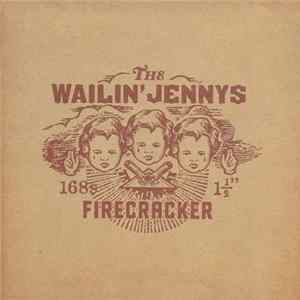 The Wailin' Jennys - Firecracker FLAC