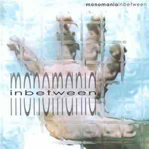 Monomania - In Between FLAC