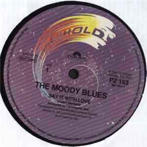 The Moody Blues - Say It With Love FLAC