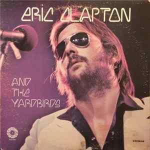 Eric Clapton And The Yardbirds - Eric Clapton And The Yardbirds FLAC