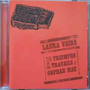 Laura Veirs - The Triumphs & Travails Of Orphan Mae FLAC