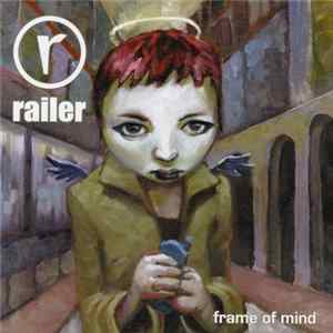 Railer - Frame Of Mind FLAC