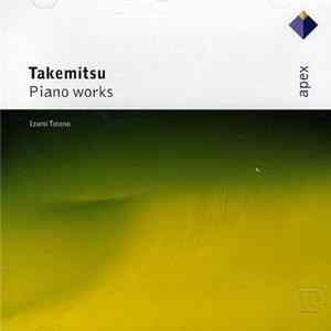 Izumi Tateno, Toru Takemitsu - Piano Works FLAC