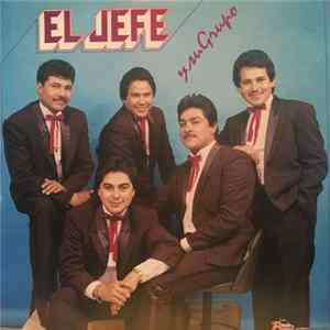 El Jefe Y Su Grupo - El Jefe Y Su Grupo FLAC