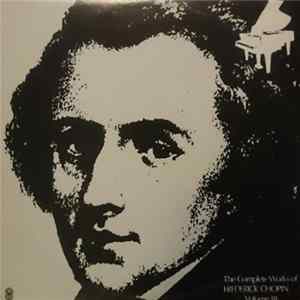 Frederic Chopin - The Complete Works Of Frederic Chopin Volume 18 FLAC