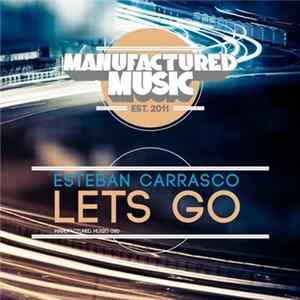 Esteban Carrasco - Let's Go FLAC