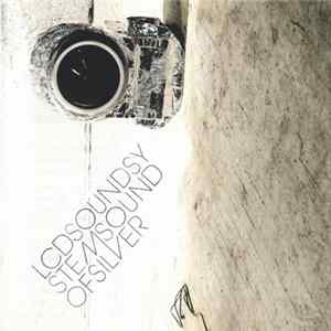 LCD Soundsystem - Sound Of Silver FLAC