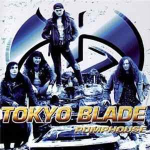 Tokyo Blade - Pumphouse FLAC